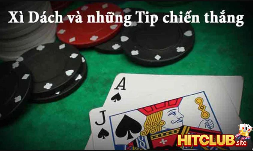 Bật mí kinh nghiệm tham gia xì dách Hit Club