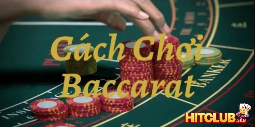 Chơi bài Baccarat dễ thắng