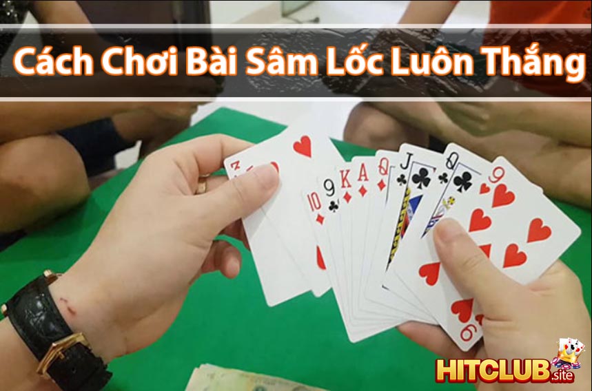 Kinh nghiệm đánh Sâm HIT CLUB chắc thắng