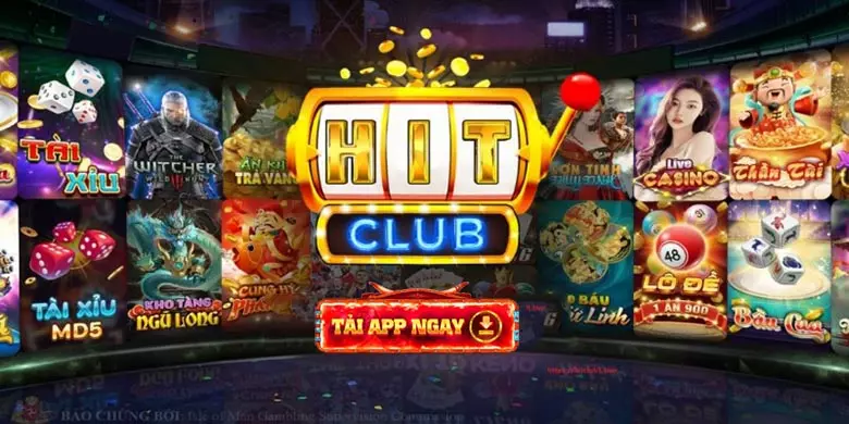 Tải app Hit Club đổi thưởng uy tín